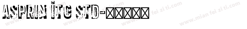 Asprin ITC Std字体转换